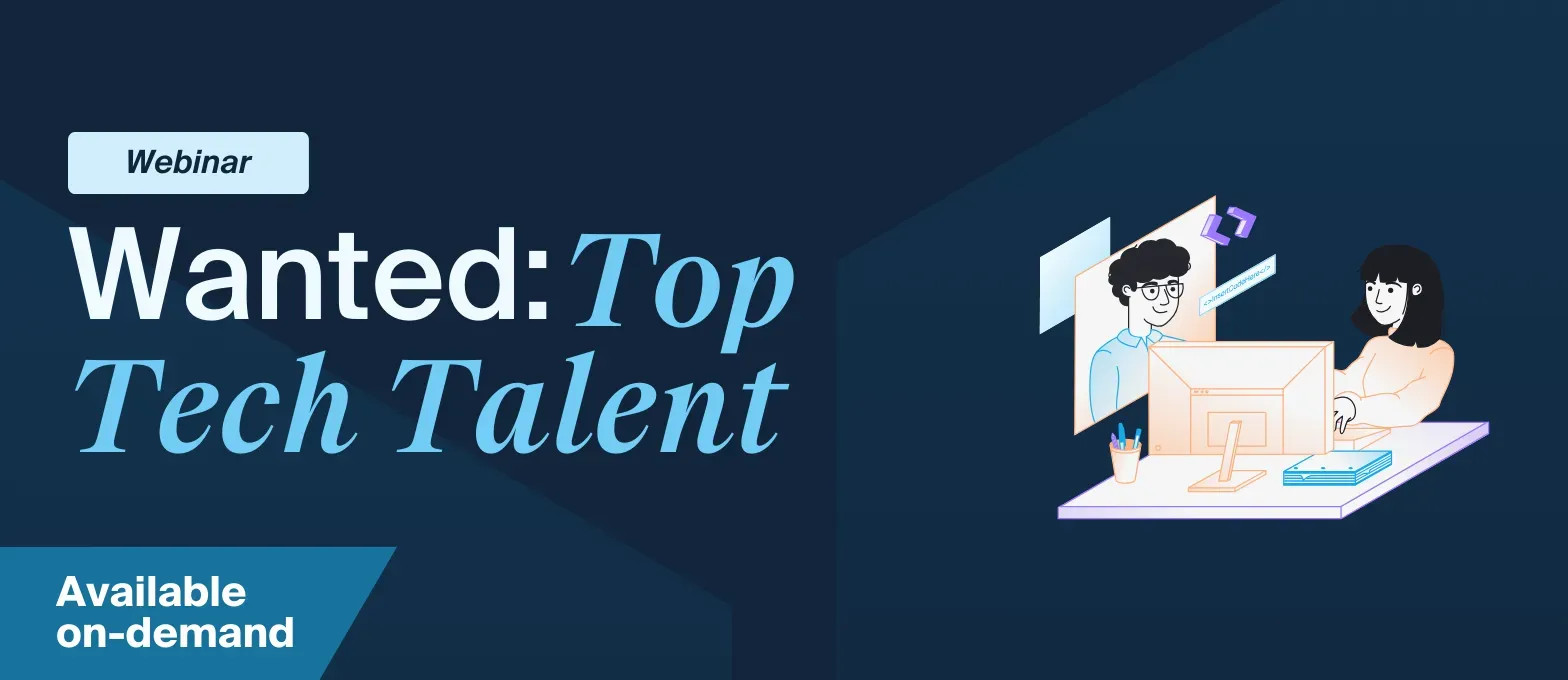 Wanted Top Tech Talent Webinar I new